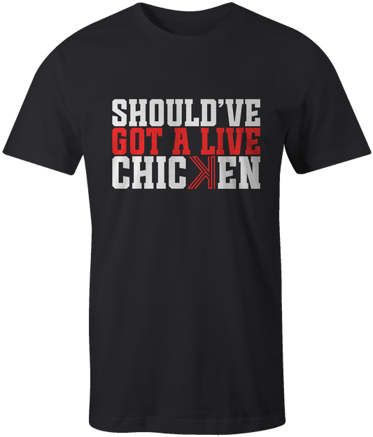 Should've got a live chicken